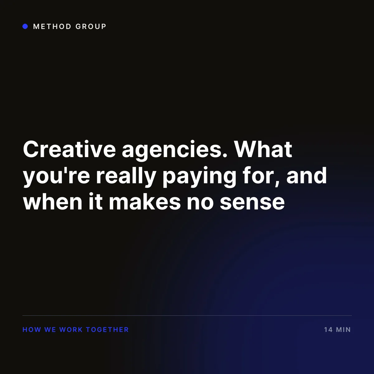 Creative agencies. What you're really paying for, and when it makes no sense