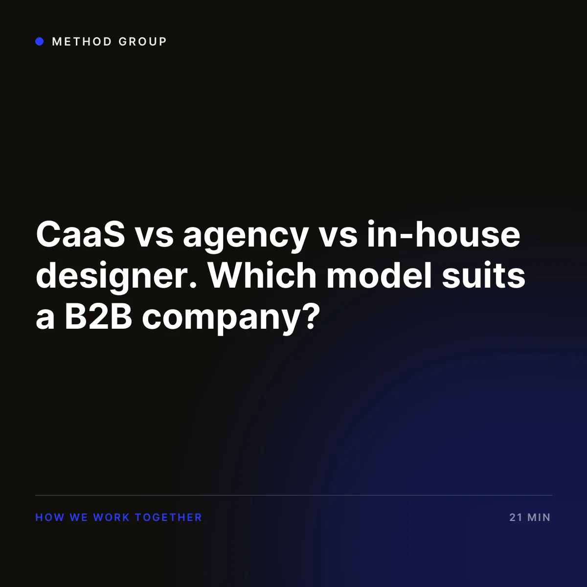 CaaS vs agency vs in-house designer. Which model suits a B2B company?