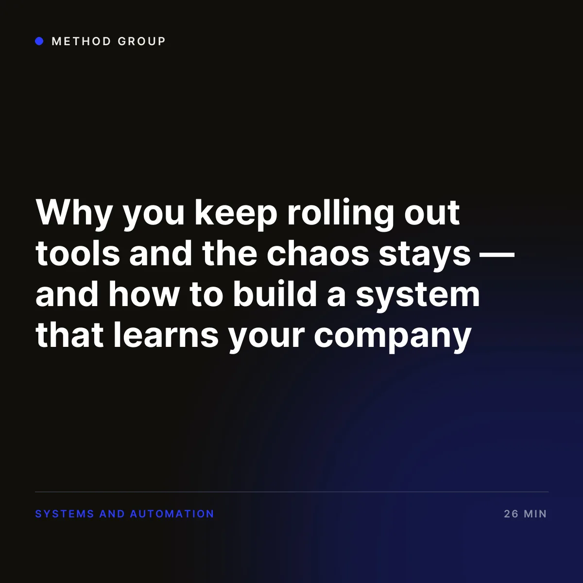 Why you keep rolling out tools and the chaos stays