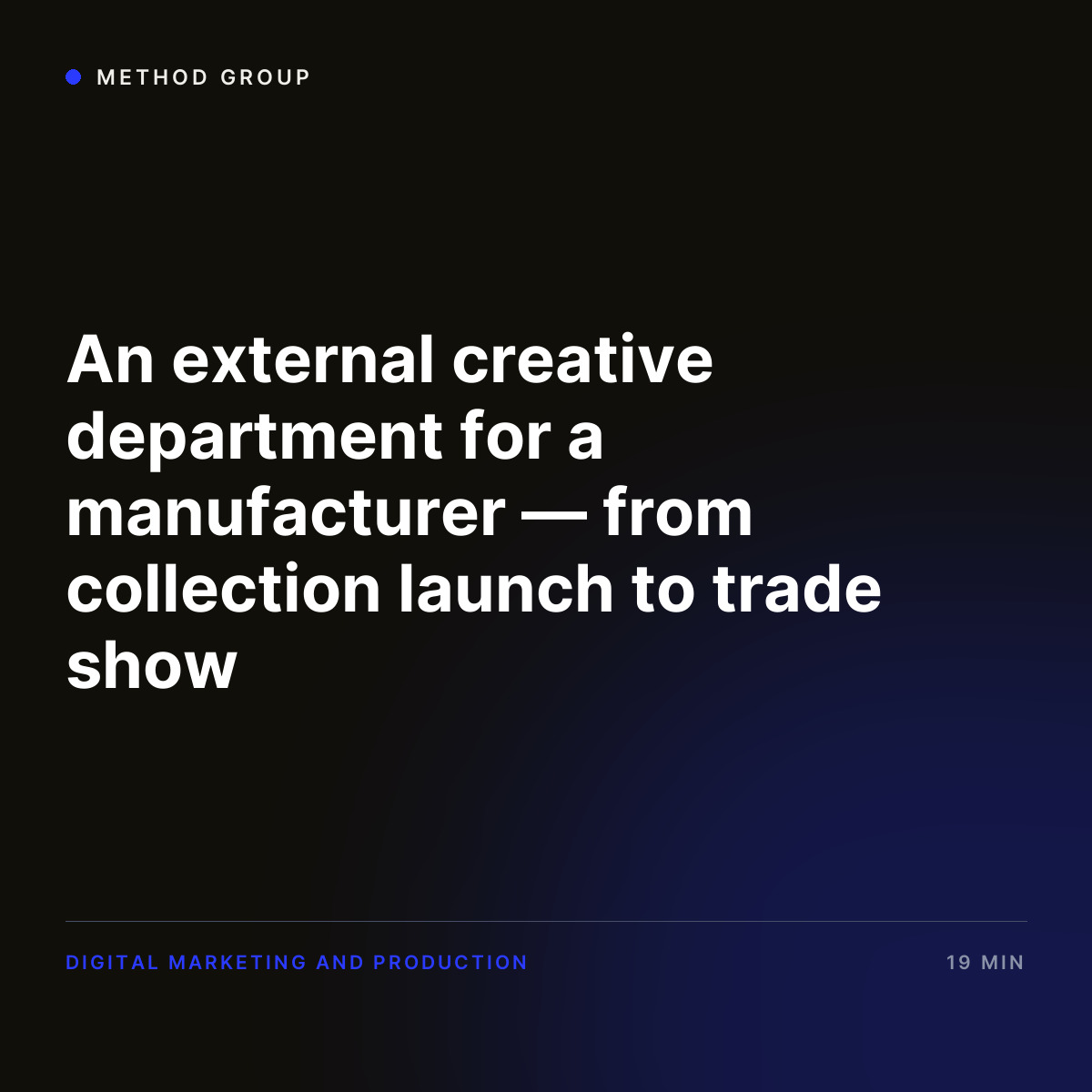 An external creative department for a manufacturer — from collection launch to trade show