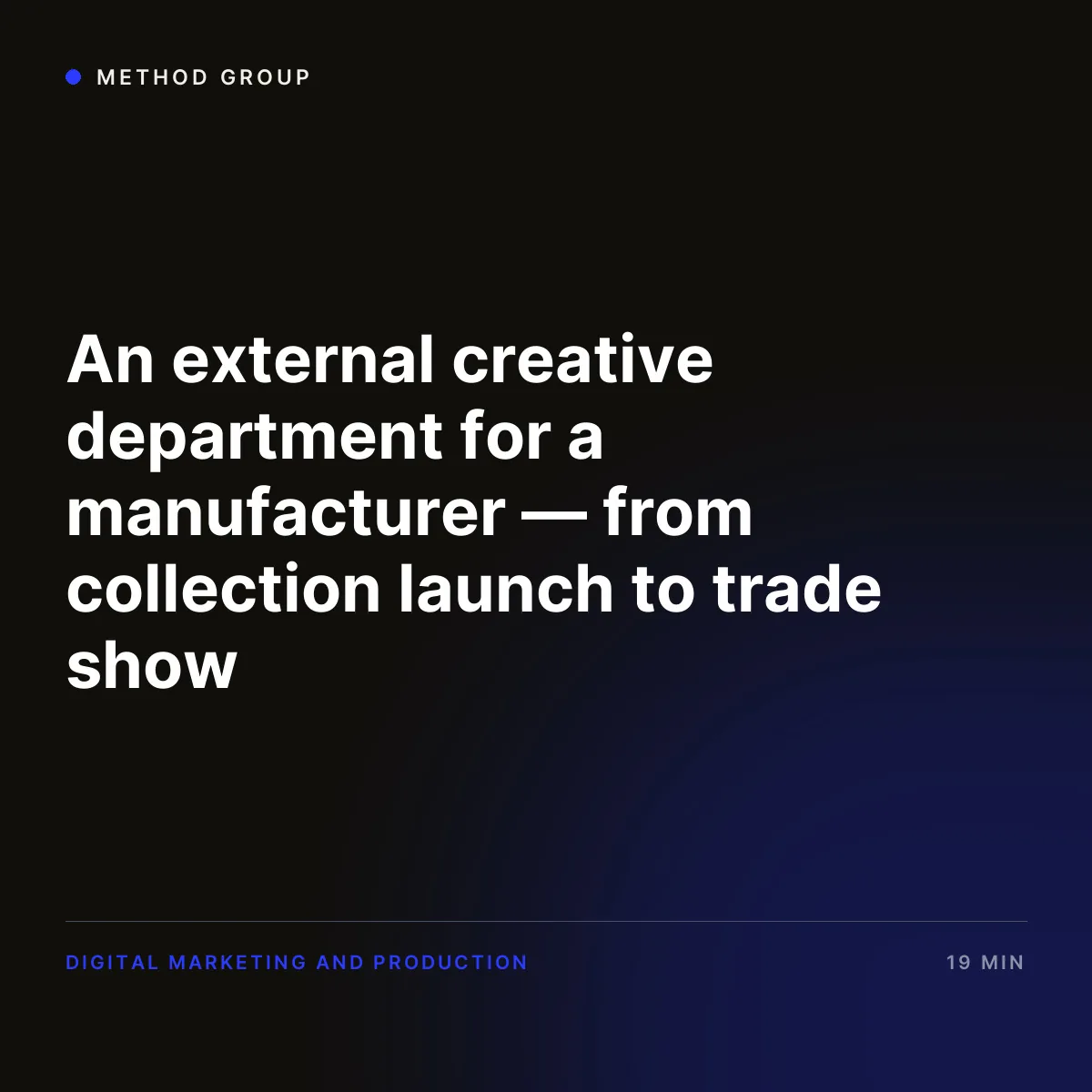 An external creative department for a manufacturer — from collection launch to trade show