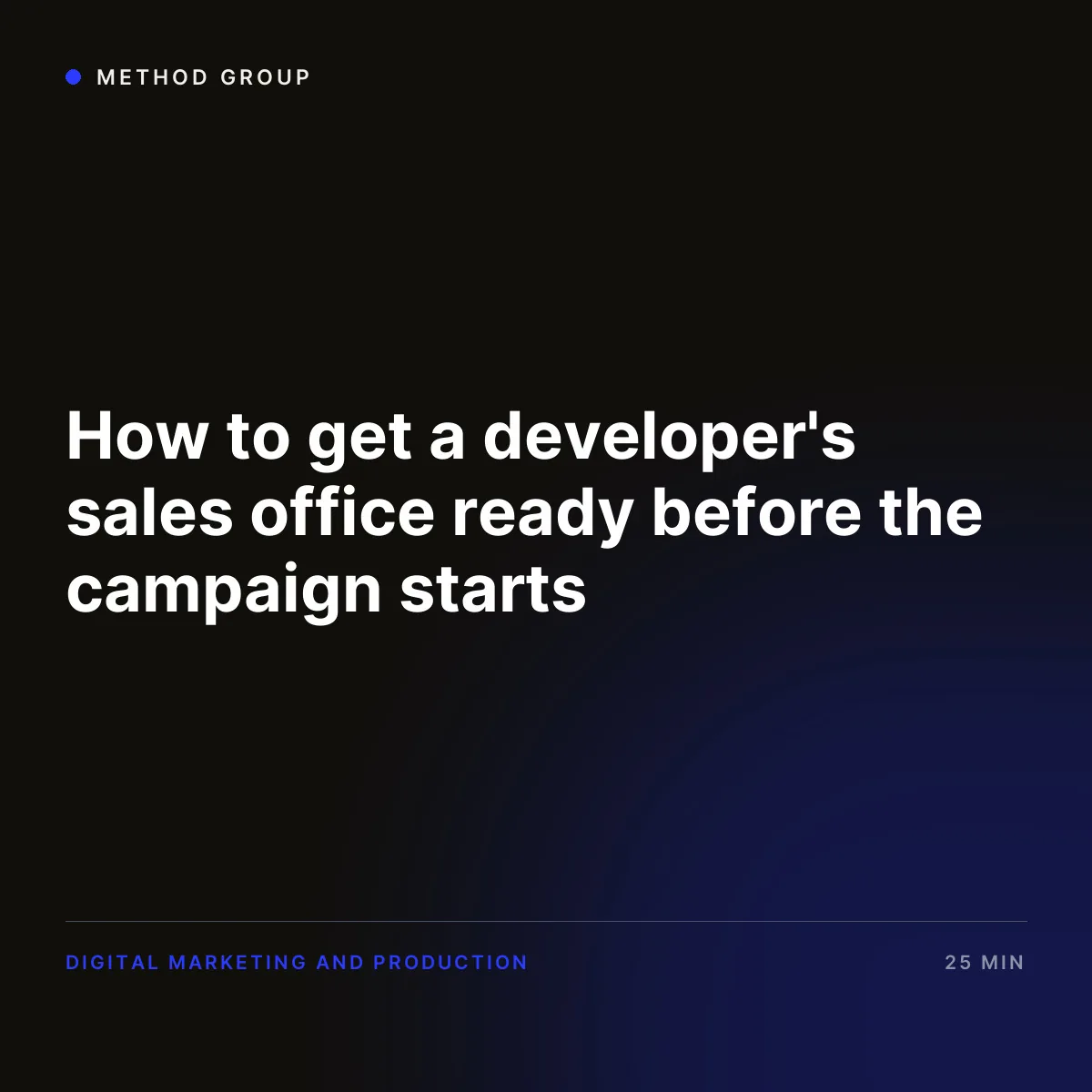 How to get a developer's sales office ready before the campaign starts