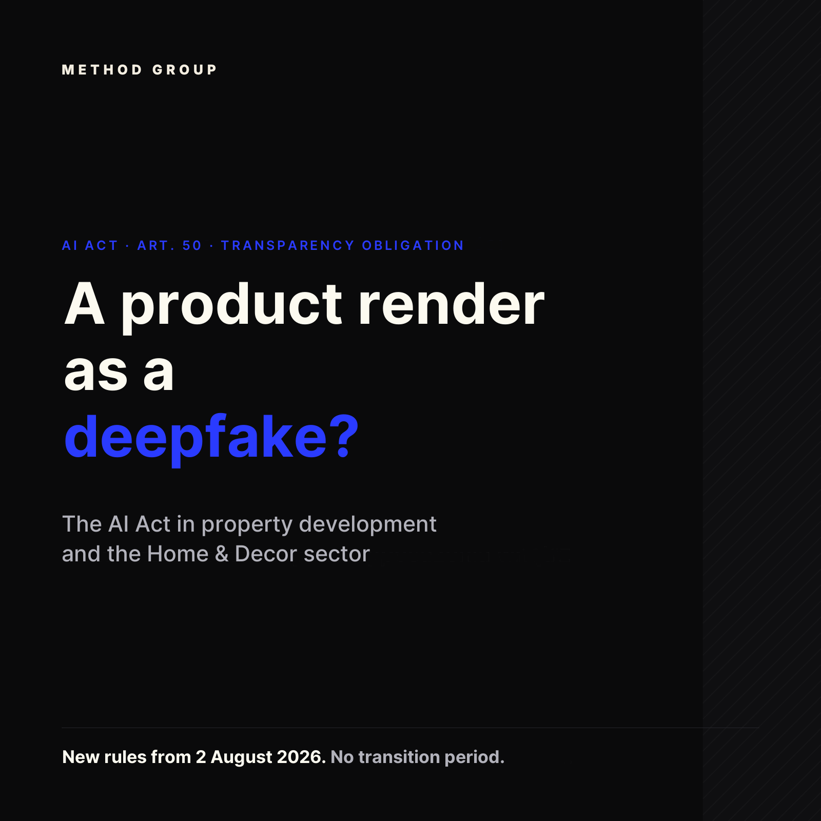 A product render as a deepfake? The AI Act in property development and Home & Decor