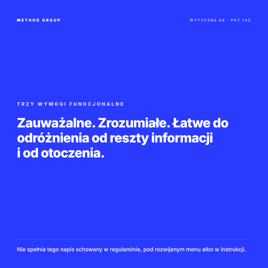 Cytat z wytycznych KE, pkt 142: trzy wymogi funkcjonalne — zauważalne, zrozumiałe, łatwe do odróżnienia